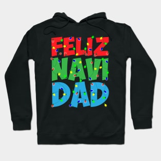 Feliz Navi Dad Christmas Lights Funny Pun Hoodie